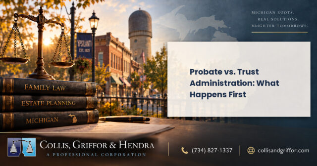 Probate vs. Trust Administration: What Happens First